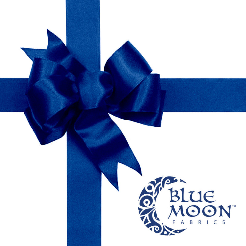 Blue Moon Fabrics Gift Card.